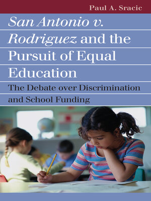 cover image of San Antonio v. Rodriguez and the Pursuit of Equal Education